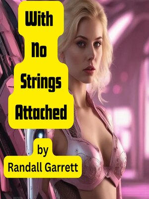 cover image of With No Strings Attached